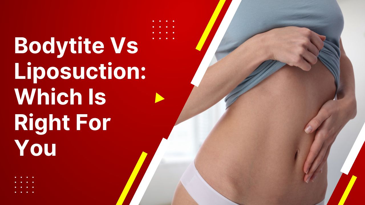 Bodytite Vs. Liposuction Which Is Right For You