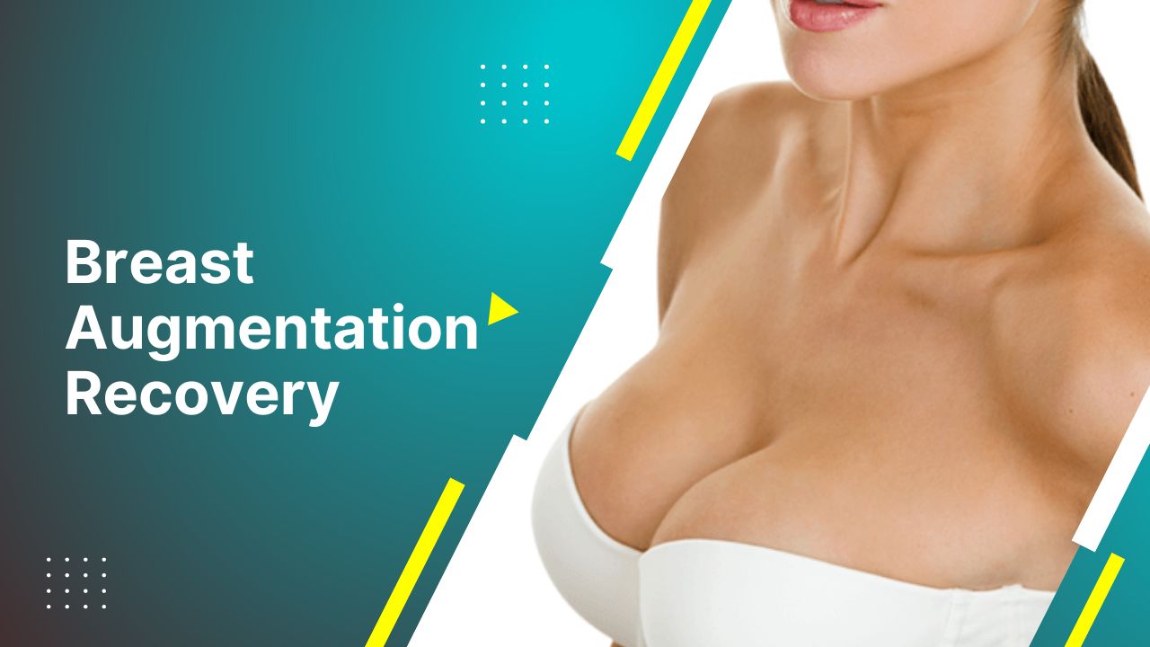 Breast Augmentation Recovery